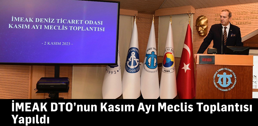 İMEAK DTO’nun Kasım Ayı Meclis Toplantısı Yapıldı