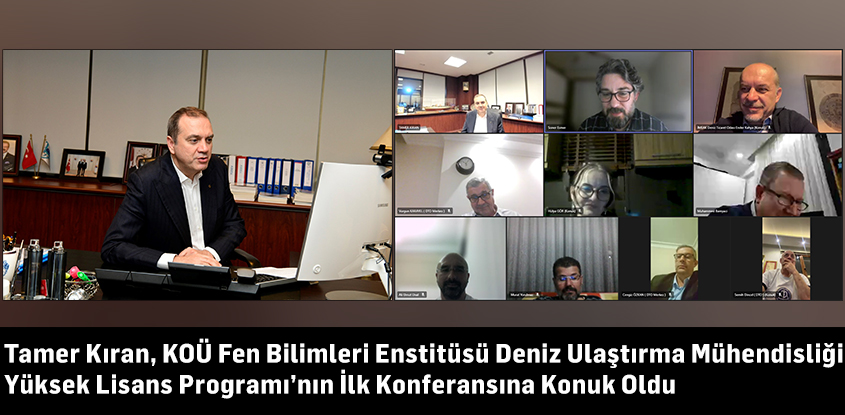 Tamer Kıran, KOÜ Fen Bilimleri Enstitüsü Deniz Ulaştırma Mühendisliği Yüksek Lisans Programı’nın İlk Konferansına Konuk Oldu