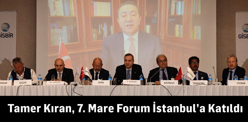 Tamer Kıran, 7. Mare Forum İstanbul’a Katıldı