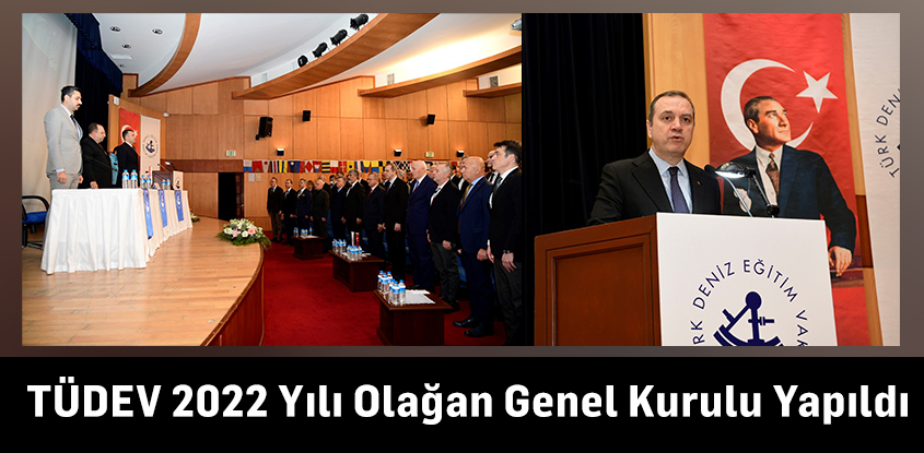 TÜDEV 2022 Yılı Olağan Genel Kurulu Yapıldı