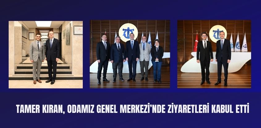 Tamer Kıran, Odamız Genel Merkezi'nde Ziyaretleri Kabul Etti