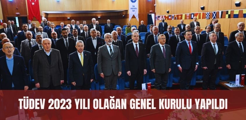 TÜDEV 2023 Yılı Olağan Genel Kurulu Yapıldı