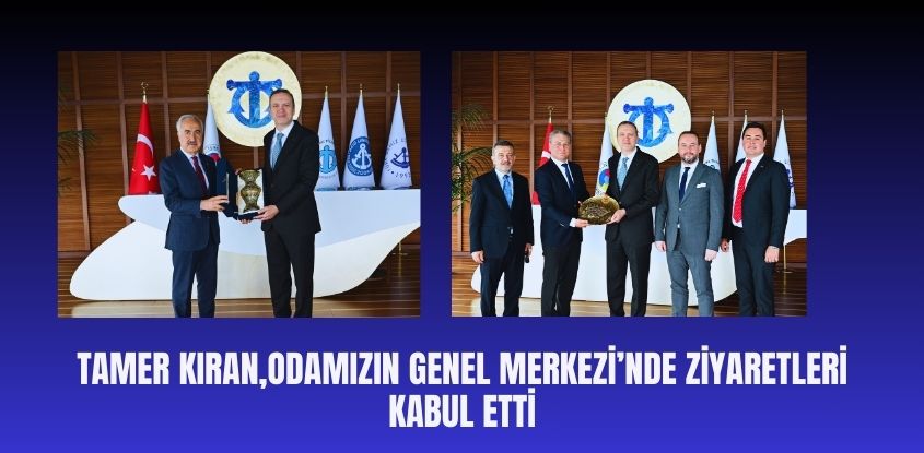 Tamer Kıran, Odamız Genel Merkezi'nde Ziyaretleri Kabul Etti