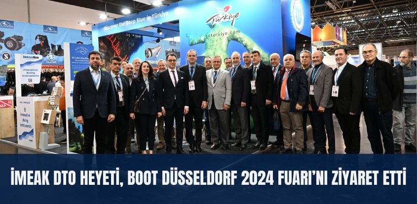  İMEAK Deniz Ticaret Odası Heyeti, Boot Düsseldorf 2024 Uluslararası Tekne ve Denizcilik Fuarı’nı Ziyaret Etti