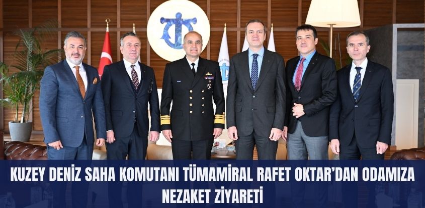 Kuzey Deniz Saha Komutanı Tümamiral Rafet Oktar’dan Odamıza Nezaket Ziyareti