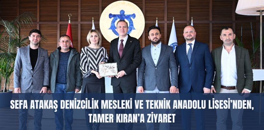 Sefa Atakaş Denizcilik Mesleki ve Teknik Anadolu Lisesi’nden, Tamer Kıran’a Ziyaret