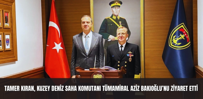 Tamer Kıran, Kuzey Deniz Saha Komutanı Tümamiral Aziz Bakıoğlu'nu Ziyaret Etti