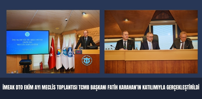 İMEAK DTO Ekim Ayı Meclis Toplantısı TCMB Başkanı Fatih Karahan’ın Katılımıyla Gerçekleştirildi