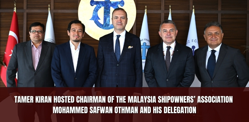 Tamer Kıran Hosted Chairman of the Malaysia Shipowners’ Association Mohammed Safwan Othman and His Delegation