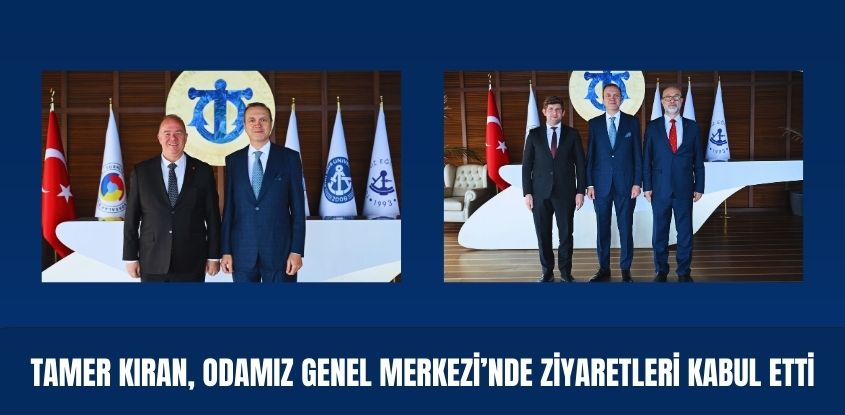 Tamer Kıran, Odamız Genel Merkezi'nde Ziyaretleri Kabul Etti