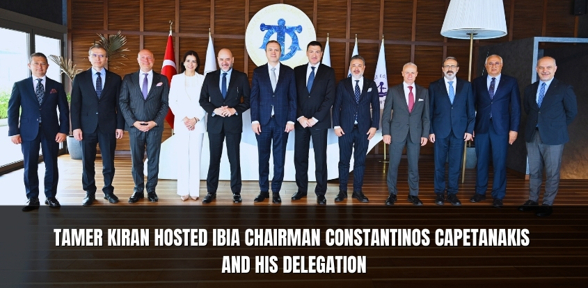 Tamer Kıran Hosted IBIA Chairman Constantinos Capetanakis and His Delegation
