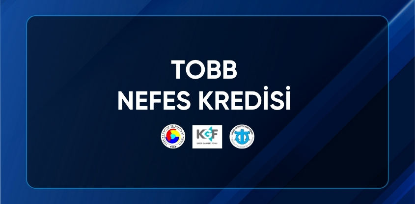 TOBB Nefes Kredisi Başladı