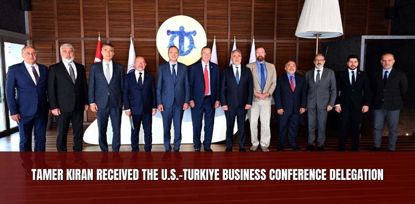 Tamer Kıran Received the U.S.-Turkiye Business Conference Delegation