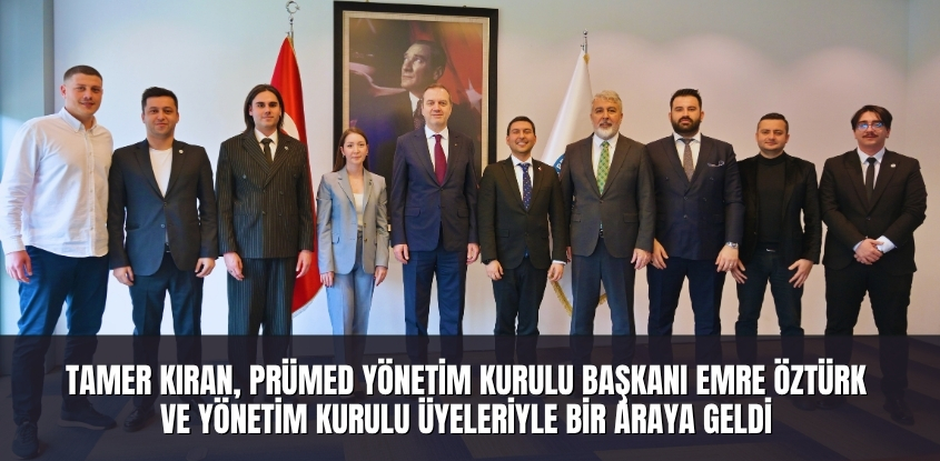 Tamer Kıran, Piri Reis Üniversitesi Mezunlar Derneği Yönetim Kurulu Başkanı Emre Öztürk ve Yönetim Kurulu Üyeleriyle Bir Araya Geldi