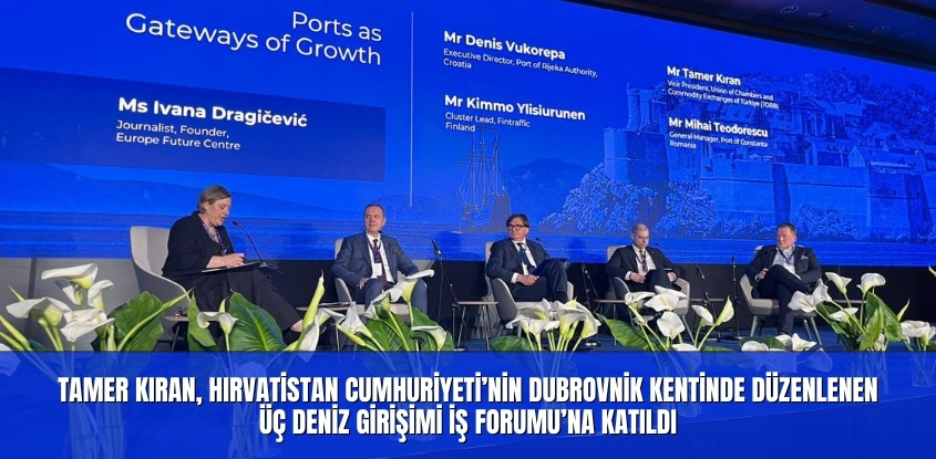 Tamer Kıran, Hırvatistan Cumhuriyeti’nin Dubrovnik Kentinde Düzenlenen Üç Deniz Girişimi İş Forumu’na Katıldı