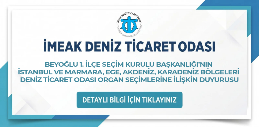 Beyoğlu 1. İlçe Seçim Kurulu Başkanlığı’nın İstanbul ve Marmara, Ege, Akdeniz, Karadeniz Bölgeleri Deniz Ticaret Odası Organ Seçimlerine İlişkin Duyurusu