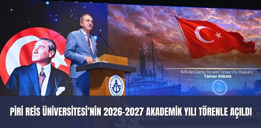 Tamer Kıran, Piri Reis Üniversitesi'nin 2026-2027 Akademik Yılı Açılış Töreni'ne Katıldı