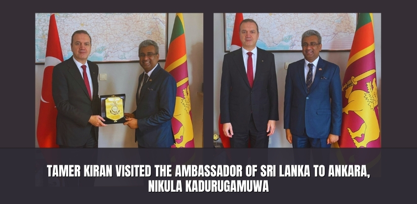 Tamer Kıran Visited the Ambassador of Sri Lanka to Ankara, Nikula Kadurugamuwa