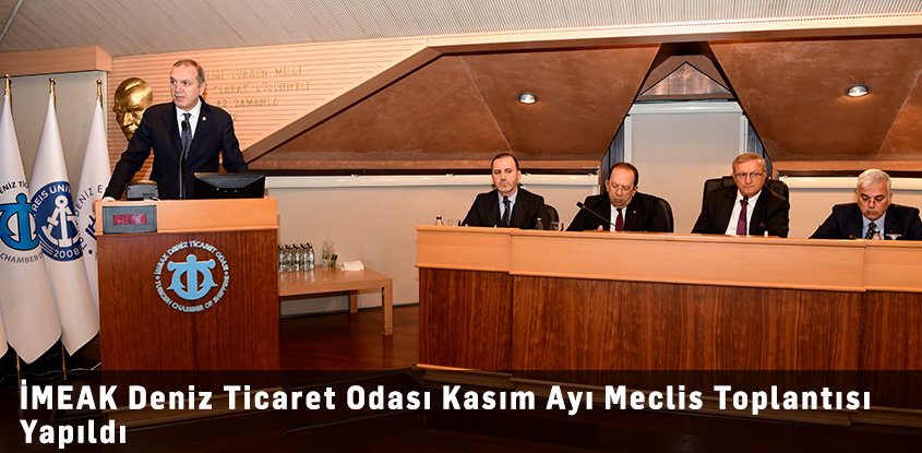 İMEAK Deniz Ticaret Odası Kasım Ayı Meclis Toplantısı Yapıldı