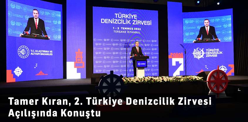 Tamer Kıran, 2. Türkiye Denizcilik Zirvesi Açılışında Konuştu 
