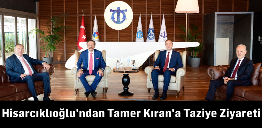 Hisarcıklıoğlu'ndan Tamer Kıran'a Taziye Ziyareti